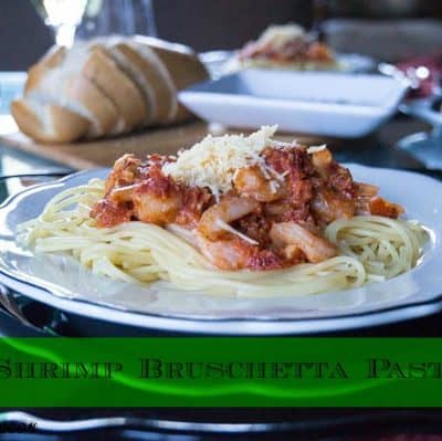 Simple Shrimp Bruschetta Pasta Recipe