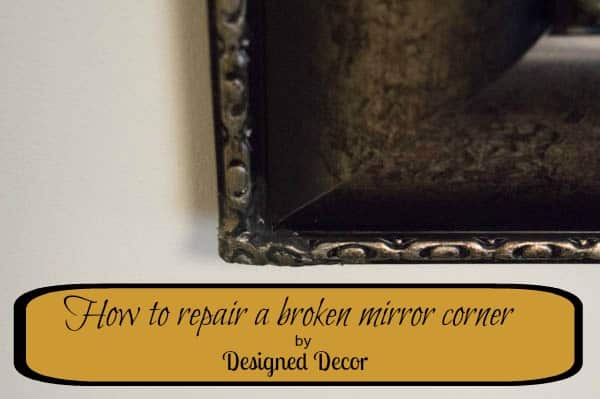 How to repair a broken mirror corner