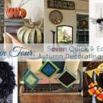 Autumn Tour~ Seven Quick and easy Autumn Decorating Ideas