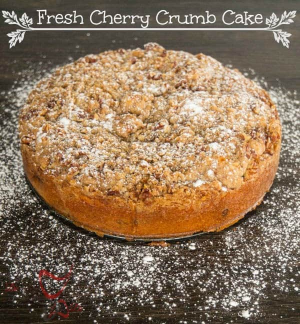 Fresh Cherry Crumb Cake-