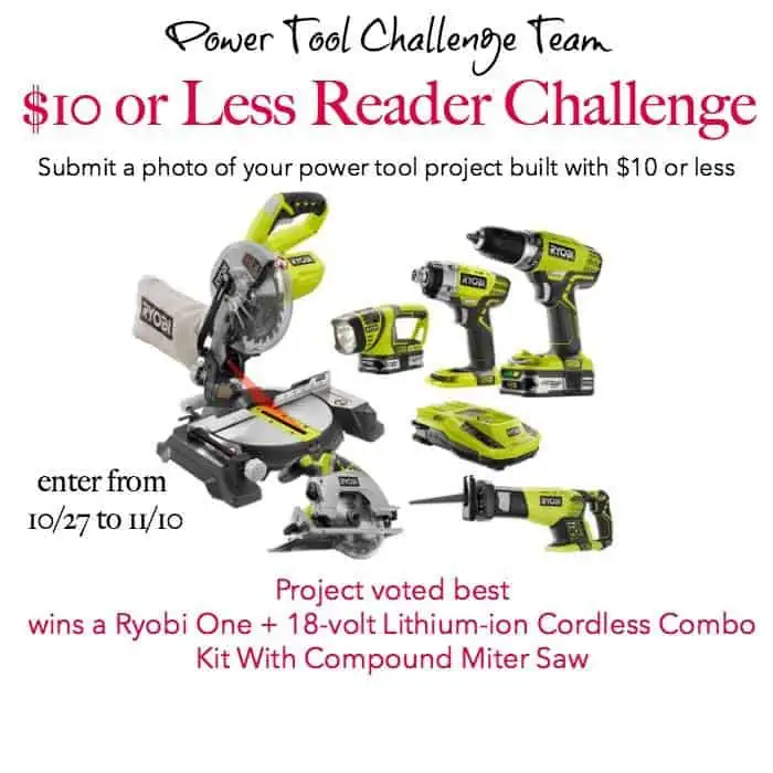 power-tool-challenge-team-readerchallenge-$10 or less projects power-tool-challenge-team-readerchallenge