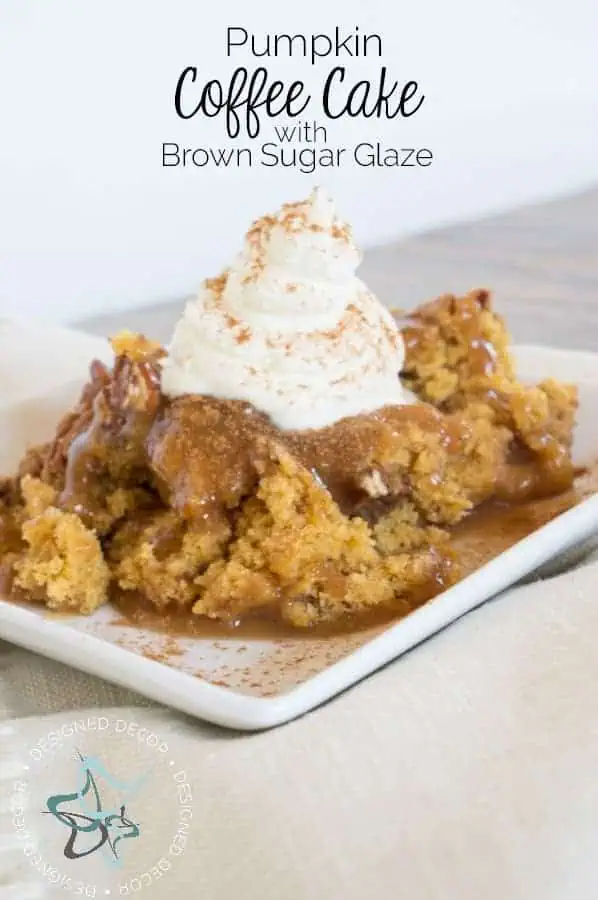 This is the perfect fall recipe that is simple and tasty. pumpkin-coffee-cake-brown-sugar-glaze- www.designeddecor.com pumpkin-coffee-cake-brown-sugar-glaze-pinnable