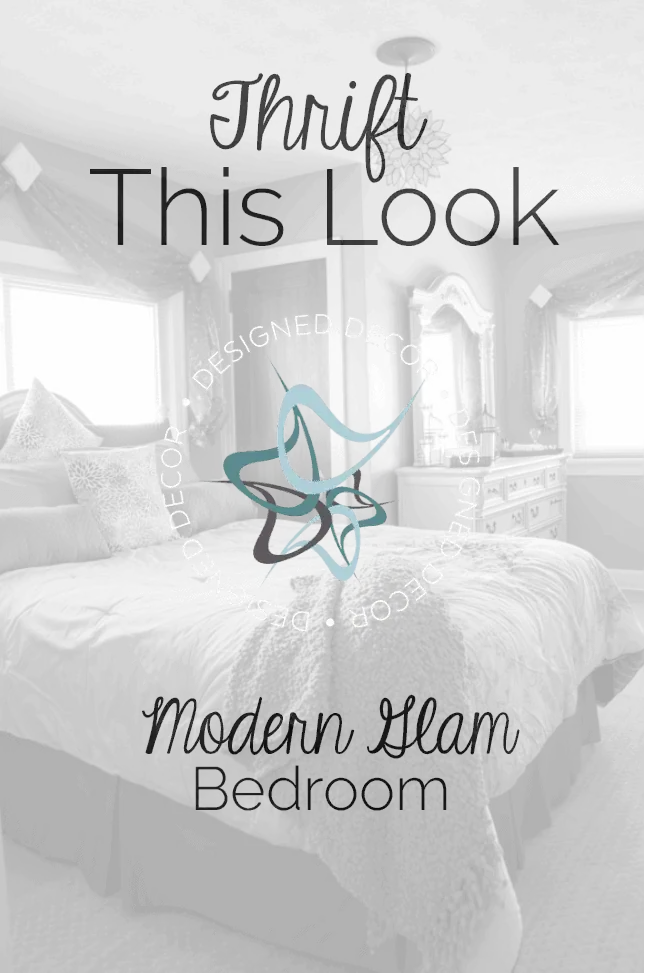 On a budget? Let me show you how to "Thrift this Look" for this Modern Glam Bedroom - www.designeddecor.com Thrift This Look- Modern Glam Bedroom- Designed Decor