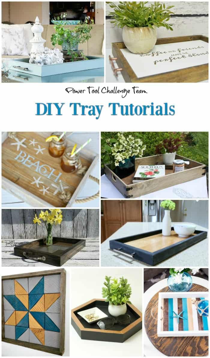 Power Tool Challenge Team DIY Tray Tutorials