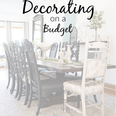 Tips for Decorating on a Budget!