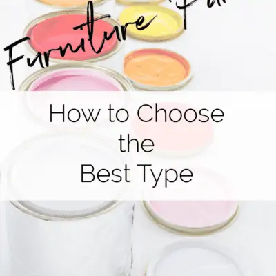 Furniture Paint Types-How to choose the best type