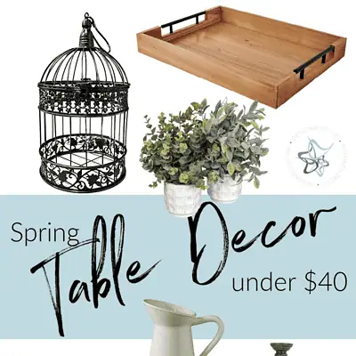 Spring Table Decor affordable options under $40!